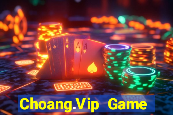 Choang.Vip Game Bài Poker