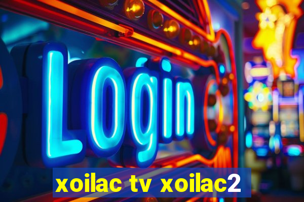 xoilac tv xoilac2