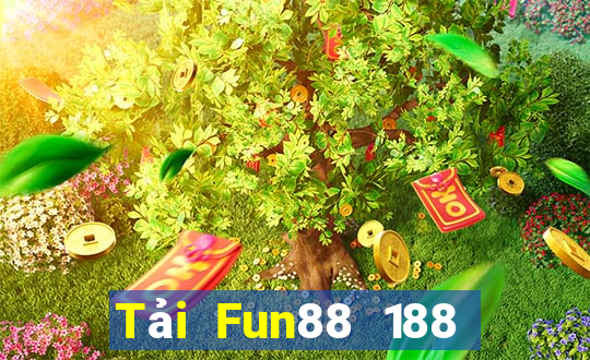 Tải Fun88 188 thưởng tặng 188