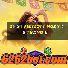 xổ số vietlott ngày 15 tháng 6