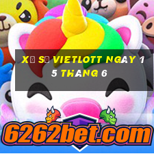 xổ số vietlott ngày 15 tháng 6