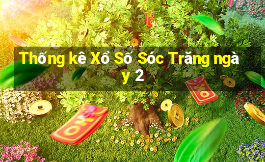 Thống kê Xổ Số Sóc Trăng ngày 2