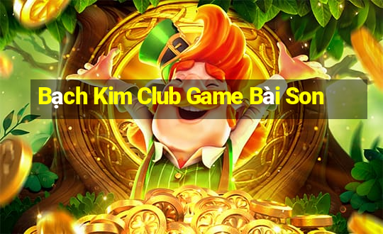 Bạch Kim Club Game Bài Son