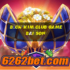 Bạch Kim Club Game Bài Son