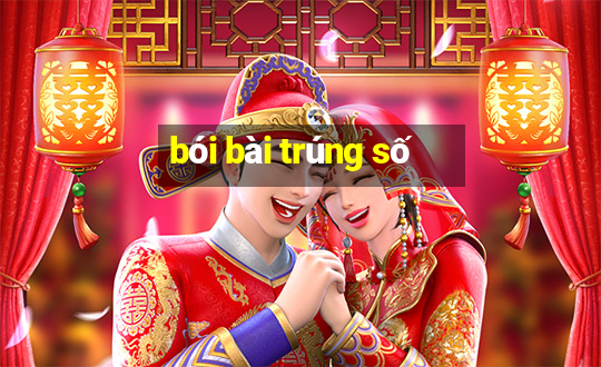 bói bài trúng số