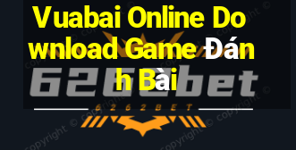 Vuabai Online Download Game Đánh Bài