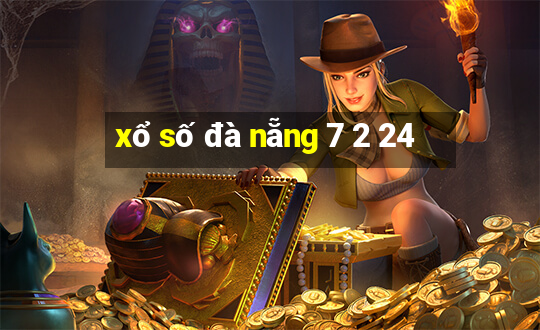 xổ số đà nẵng 7 2 24