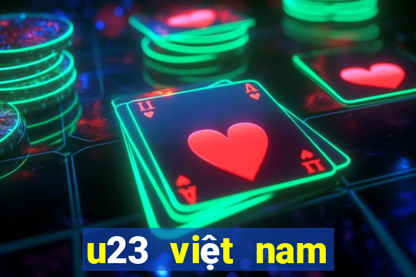 u23 việt nam đá mấy giờ