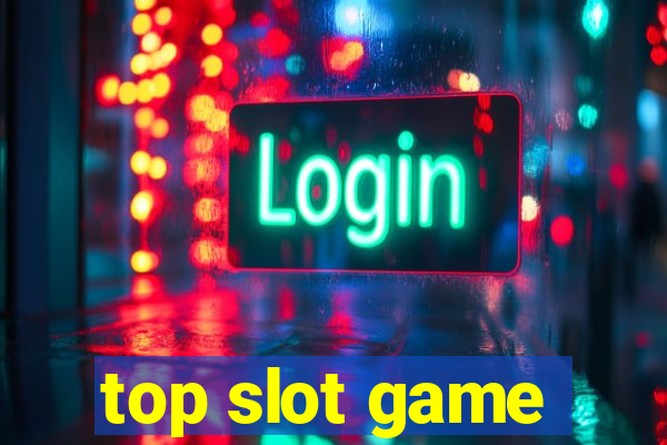 top slot game