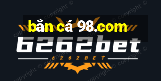 ban ca 98.com