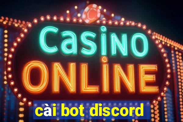 cài bot discord