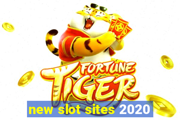 new slot sites 2020