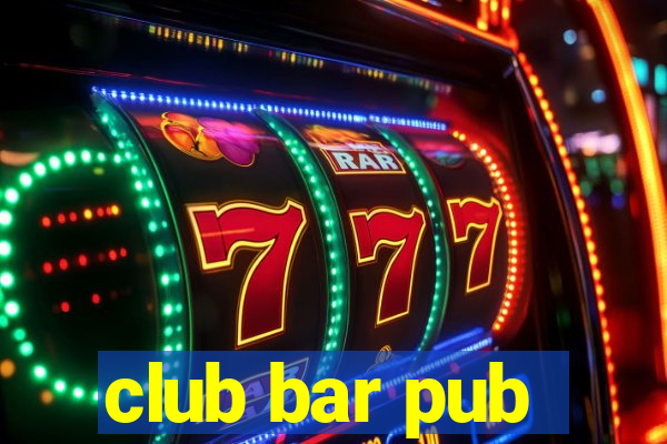 club bar pub