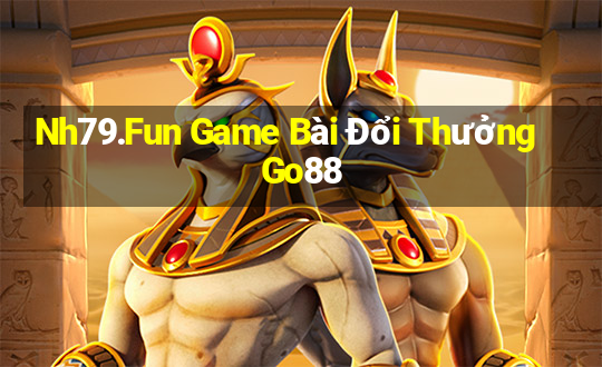 Nh79.Fun Game Bài Đổi Thưởng Go88