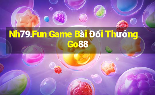 Nh79.Fun Game Bài Đổi Thưởng Go88