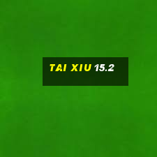 tai xiu 15.2