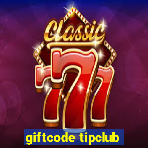 giftcode tipclub