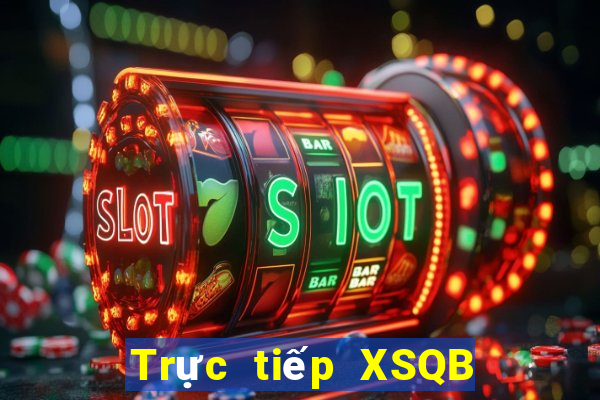 Trực tiếp XSQB ngày 25