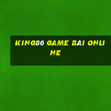 King86 Game Bài Online