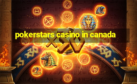 pokerstars casino in canada