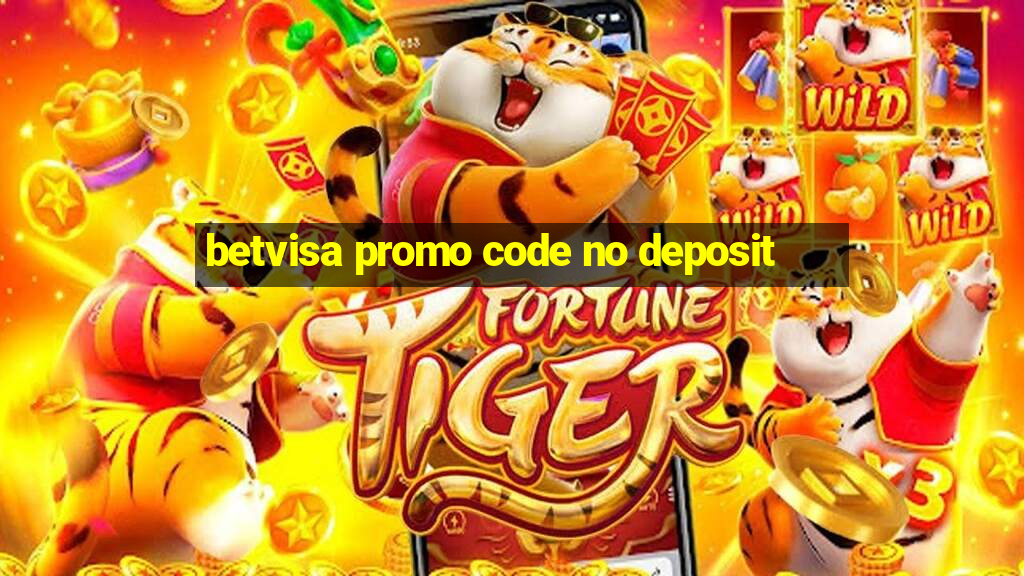 betvisa promo code no deposit