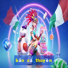 bắn cá thuyền lớn ăn thuyền nhỏ