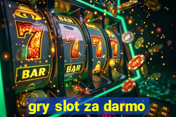 gry slot za darmo