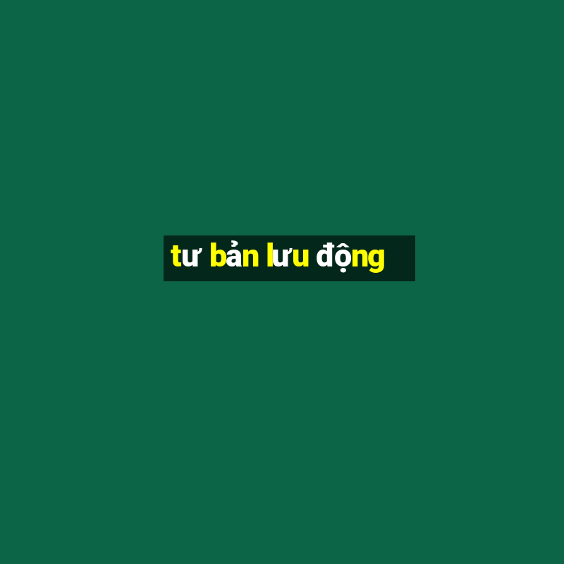 tư bản lưu động