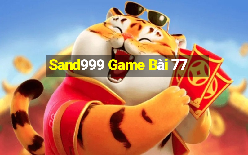 Sand999 Game Bài 77