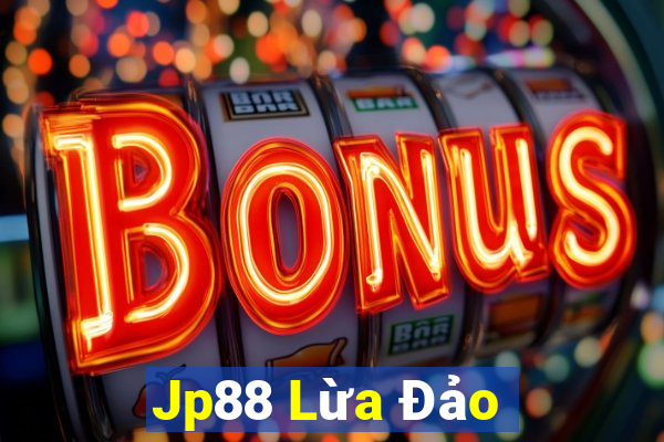 Jp88 Lừa Đảo