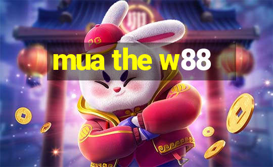 mua the w88