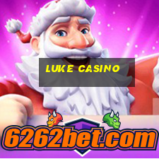 luke casino