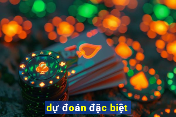 dự đoán đặc biệt