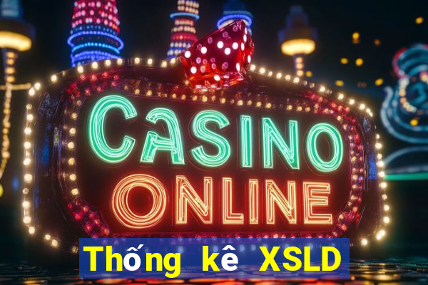 Thống kê XSLD thứ bảy