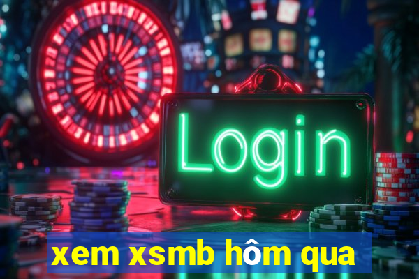 xem xsmb hôm qua