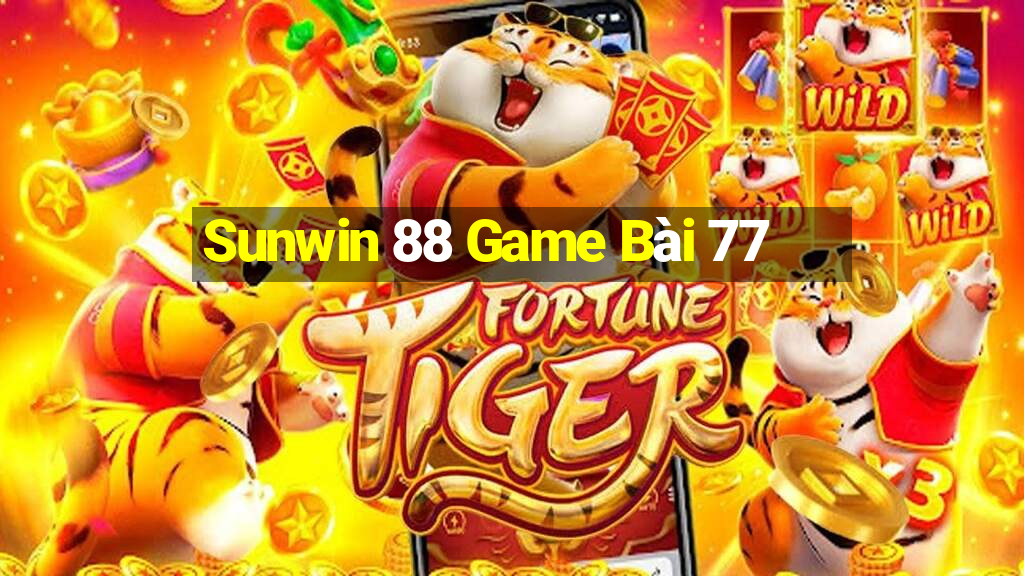 Sunwin 88 Game Bài 77