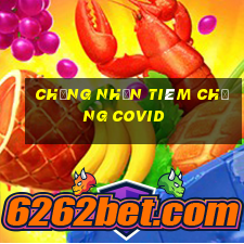 chứng nhận tiêm chủng covid