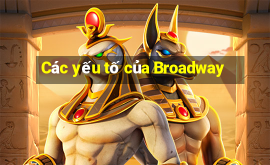 Các yếu tố của Broadway