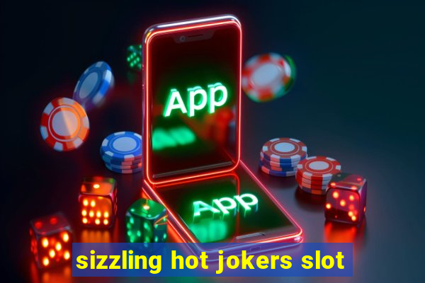 sizzling hot jokers slot