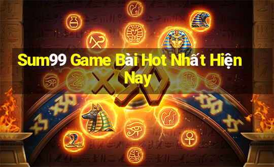 Sum99 Game Bài Hot Nhất Hiện Nay