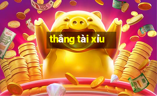 thắng tài xỉu