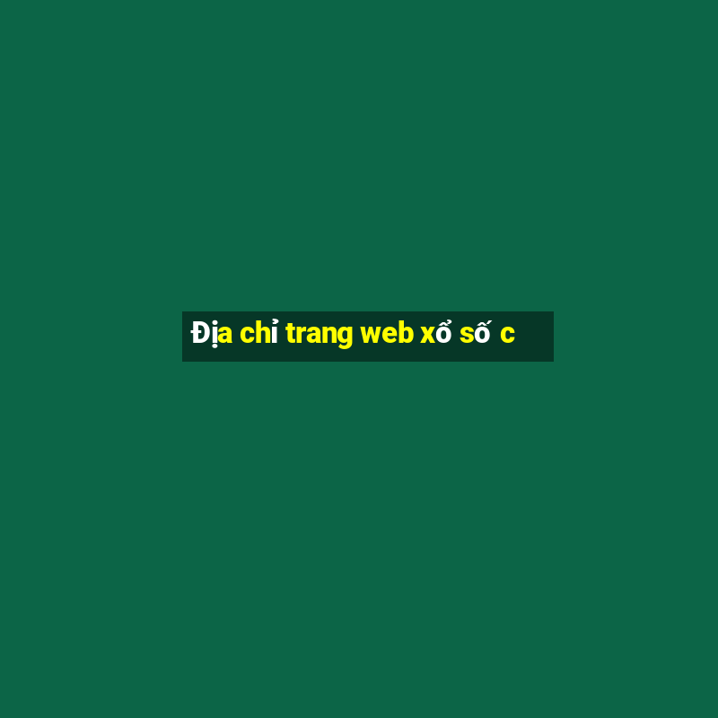 Địa chỉ trang web xổ số c