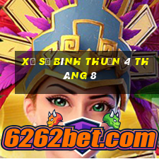 xổ số bình thuận 4 tháng 8