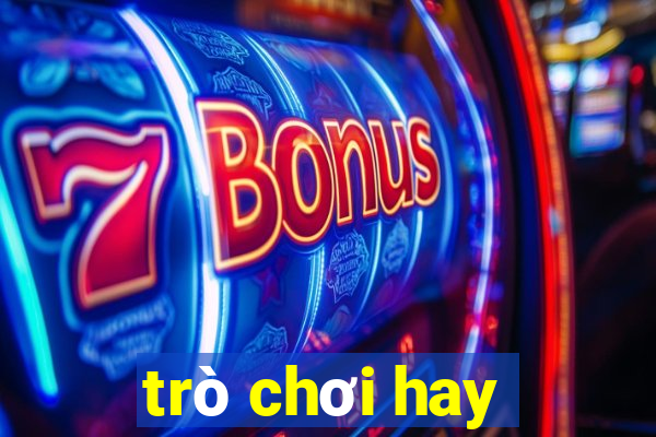 trò chơi hay