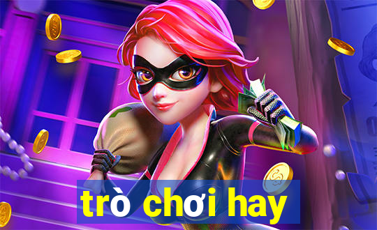 trò chơi hay