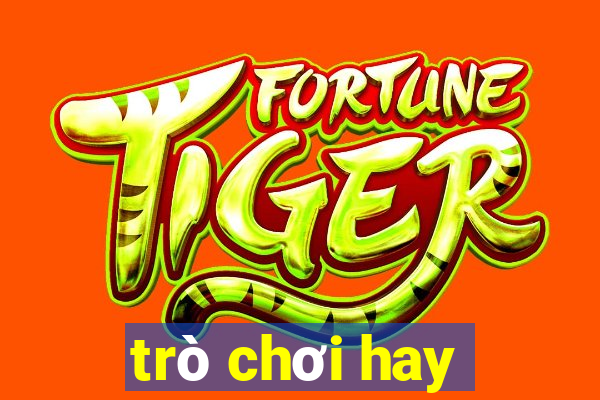 trò chơi hay