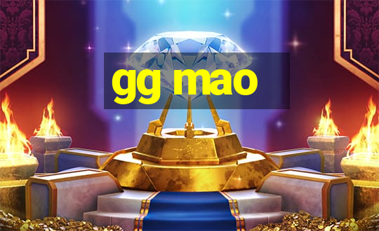 gg mao