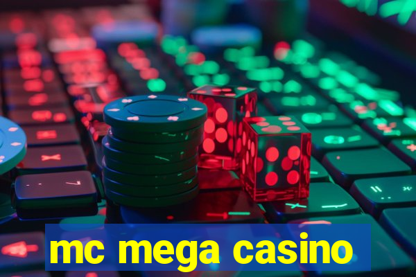 mc mega casino