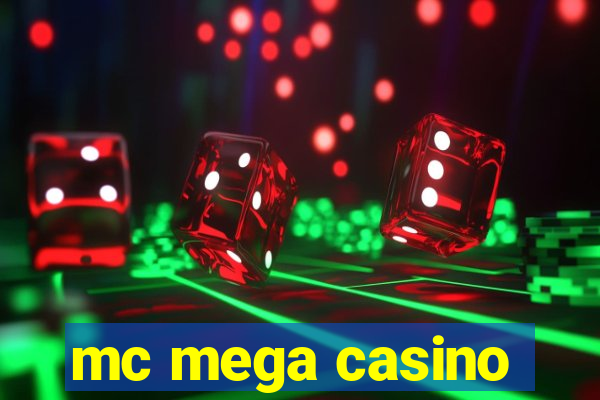 mc mega casino