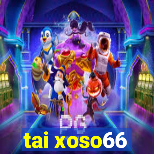 tai xoso66